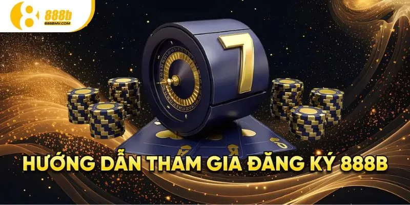 Thực hiện đăng ký tài khoản đơn giản tại sảnh