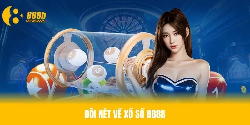 Khái quát thông tin về danh mục xổ số 