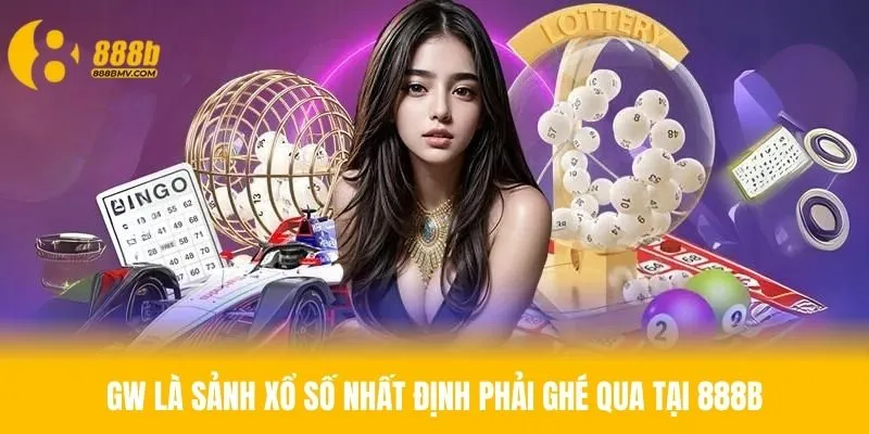 Sảnh GW là thương hiệu cung cấp xổ số lâu đời